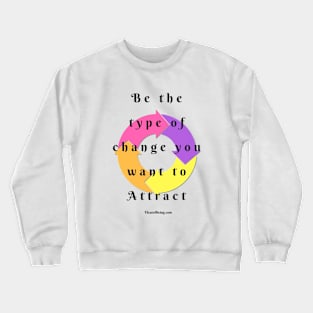 Positive Change Crewneck Sweatshirt